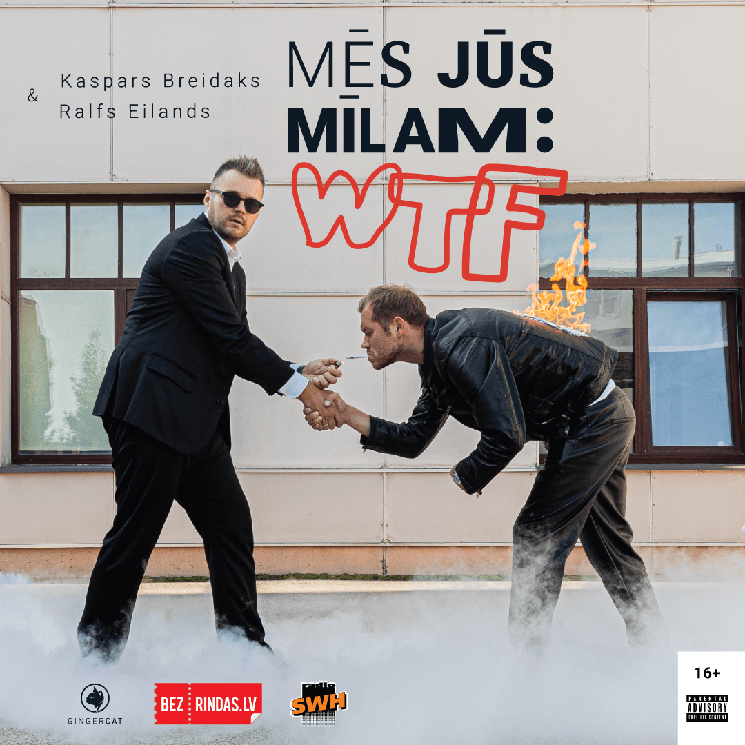 Mēs Jūs Mīlam: WTF /Ralfs Eilands, Kaspars Breidaks/
